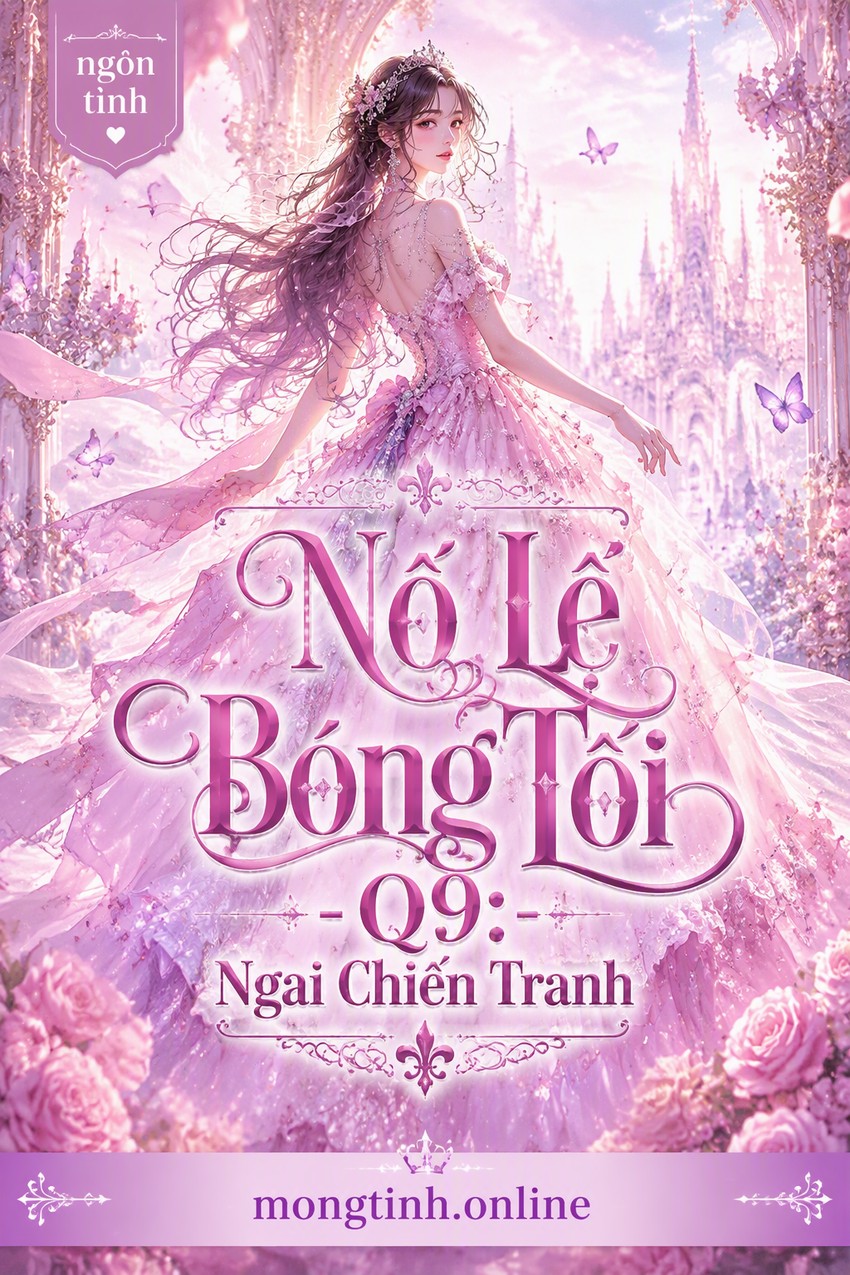 Nô Lệ Bóng Tối - Q9: Ngai Chiến Tranh