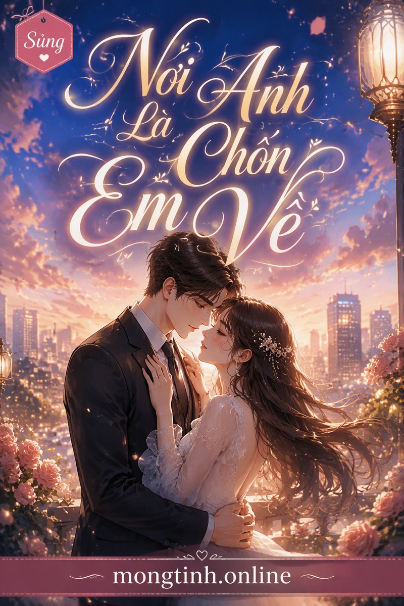 Nơi Anh Là Chốn Em Về