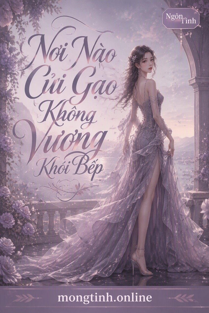 Nơi Nào Củi Gạo Không Vương Khói Bếp