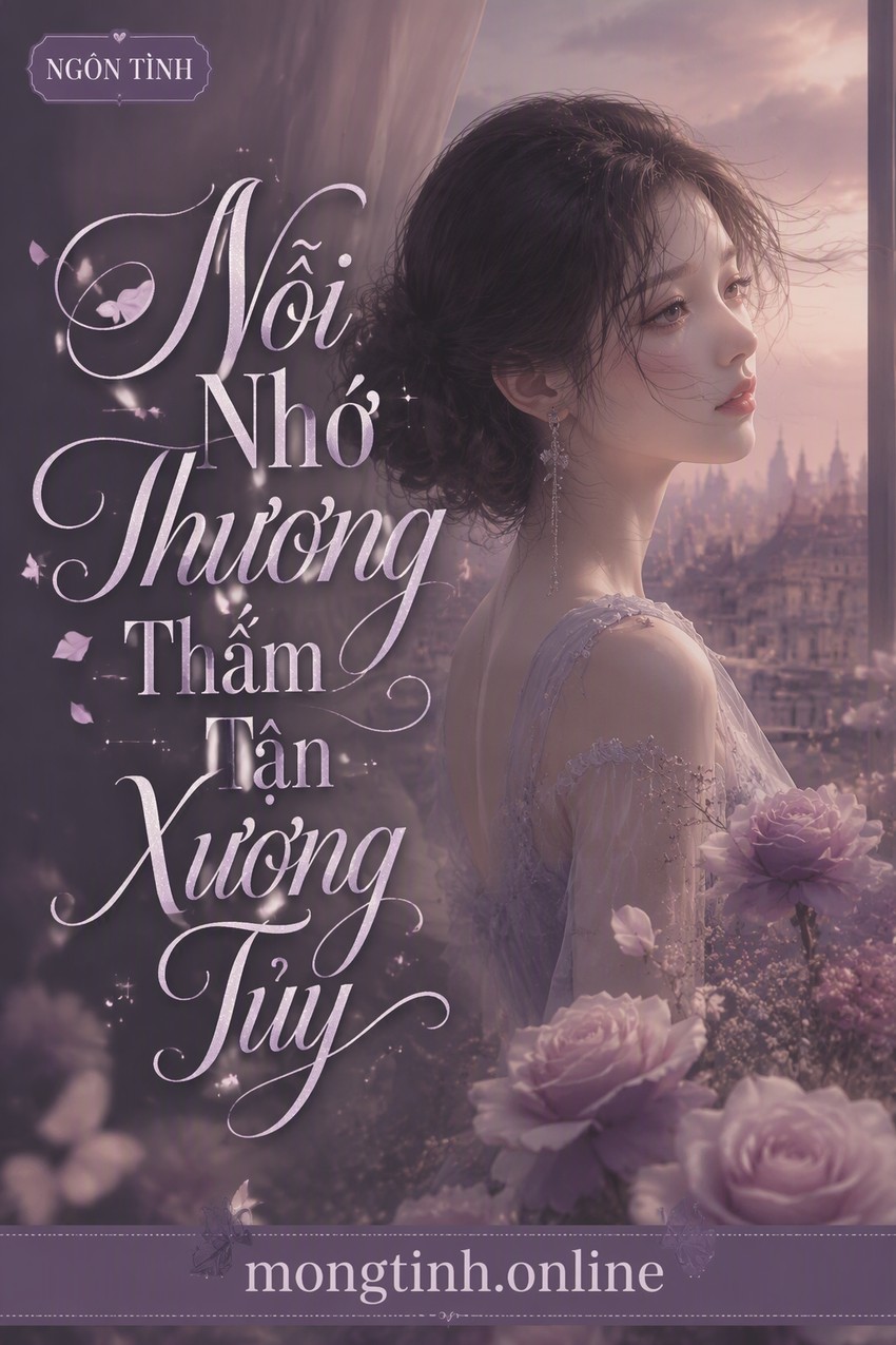 Nỗi Nhớ Thương Thấm Tận Xương Tuỷ