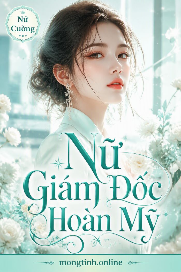 Nữ Giám Đốc Hoàn Mỹ