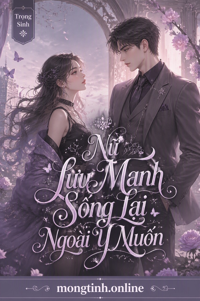 Nữ Lưu Manh Sống Lại Ngoài Ý Muốn