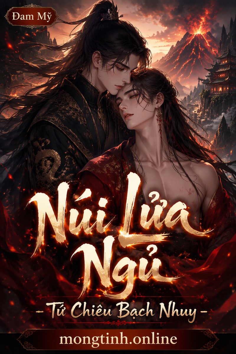 Núi Lửa Ngủ - Tứ Chiêu Bạch Nhuy