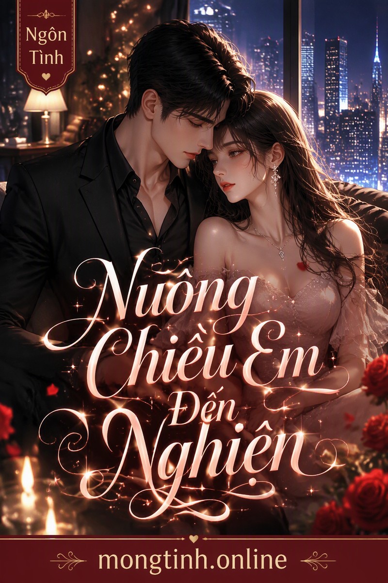 Nuông Chiều Em Đến Nghiện