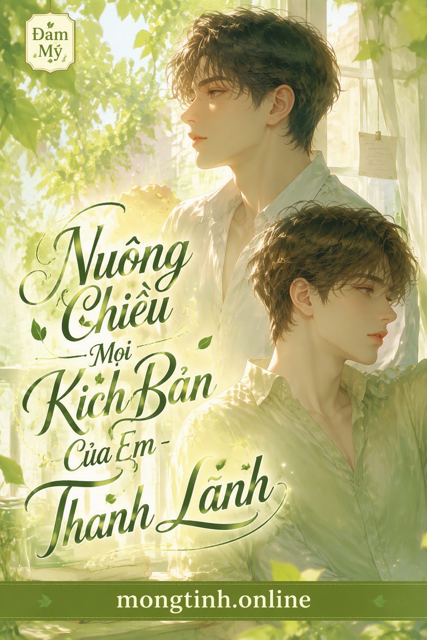 Nuông Chiều Mọi Kịch Bản Của Em - Thanh Lãnh