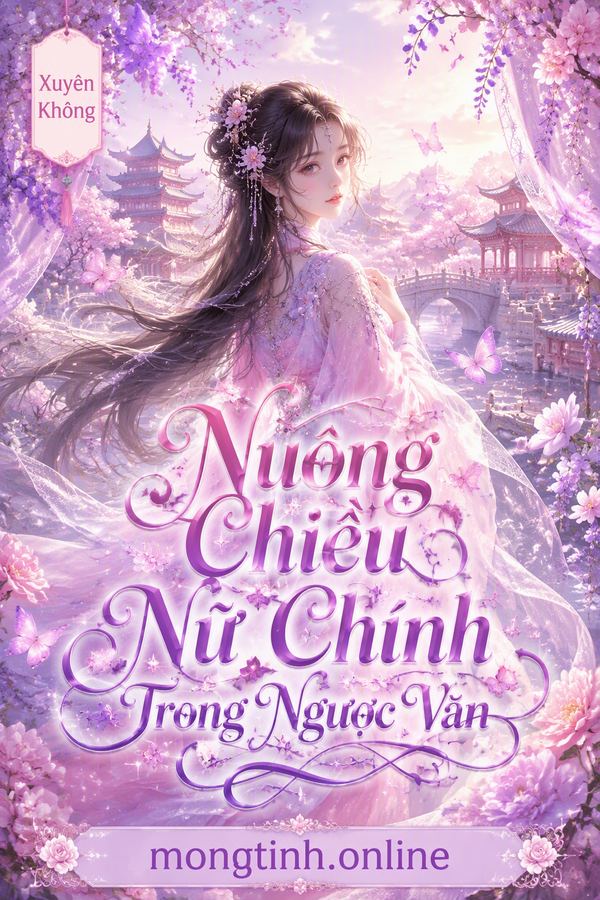Nuông Chiều Nữ Chính Trong Ngược Văn