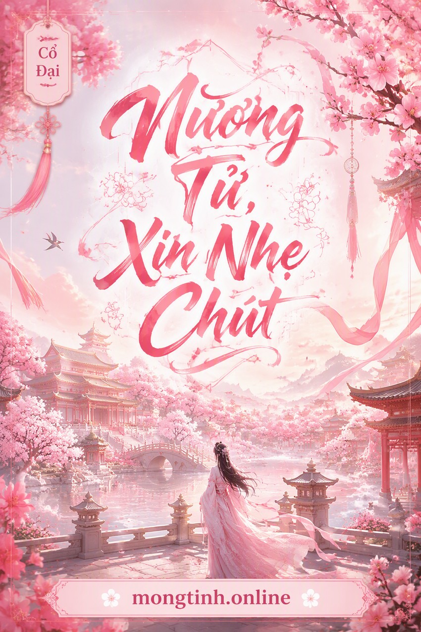 Nương Tử, Xin Nhẹ Chút