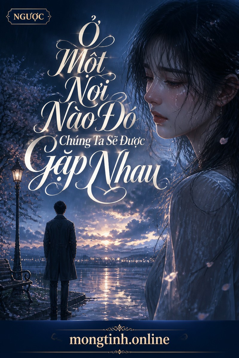 Ở Một Nơi Nào Đó Chúng Ta Sẽ Được Gặp Nhau