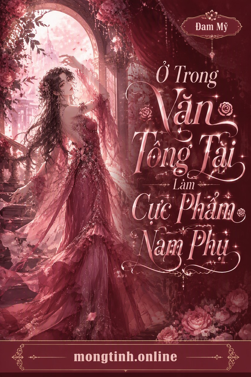 Ở Trong Văn Tổng Tài Làm Cực Phẩm Nam Phụ