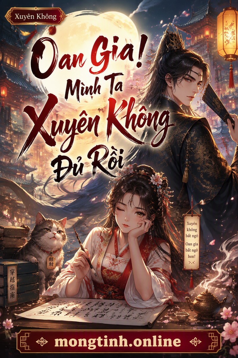 Oan Gia! Mình Ta Xuyên Không Đủ Rồi