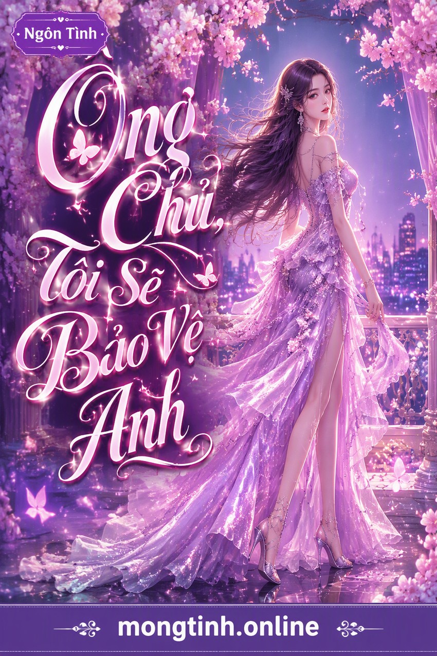 Ông Chủ, Tôi Sẽ Bảo Vệ Anh