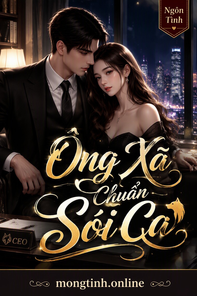 Ông Xã Chuẩn Sói Ca