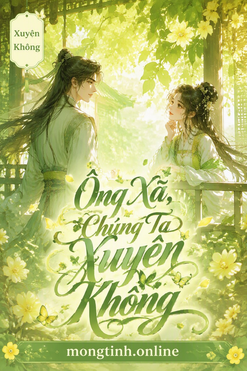 Ông Xã, Chúng Ta Xuyên Không