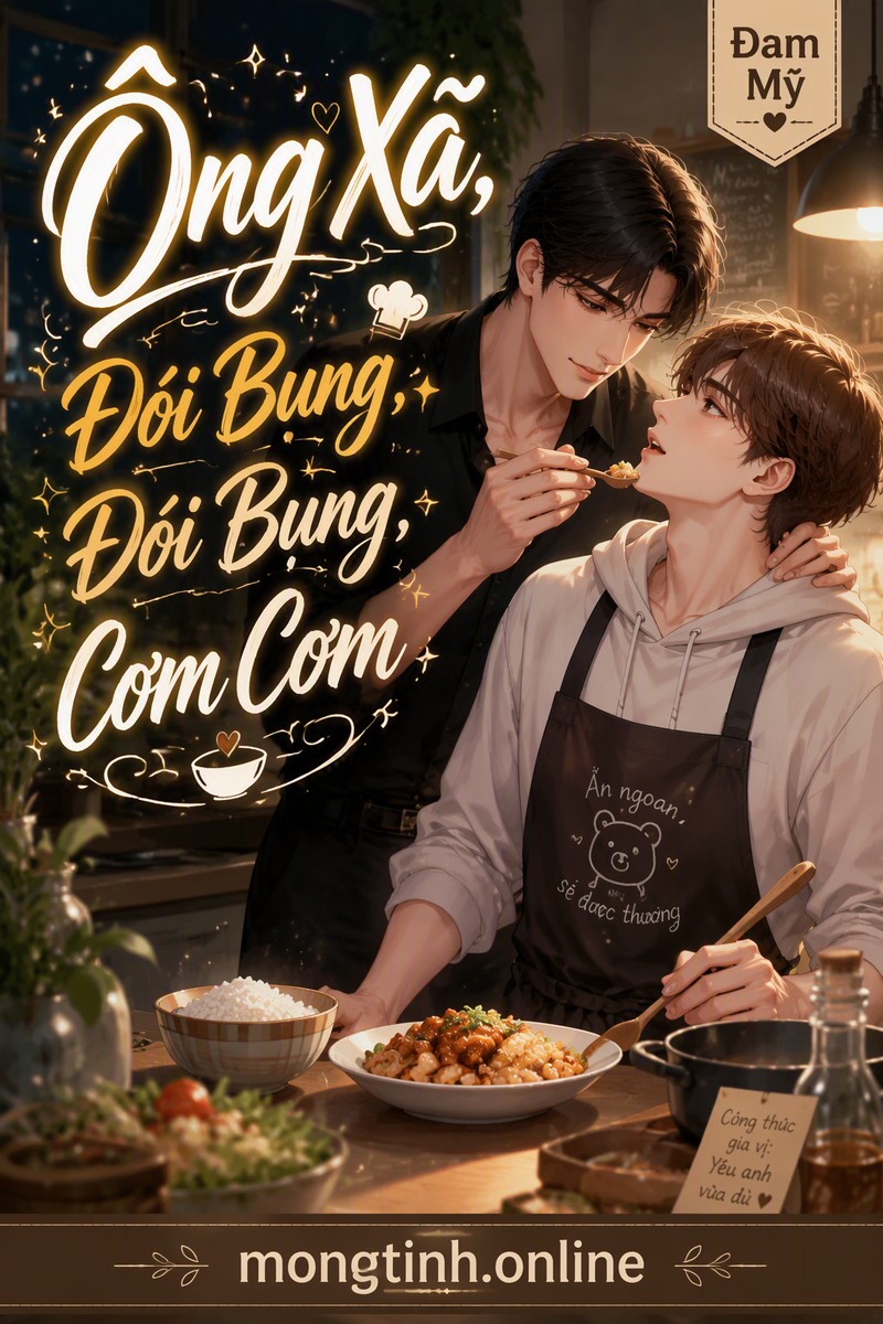 Ông Xã, Đói Bụng, Đói Bụng, Cơm Cơm