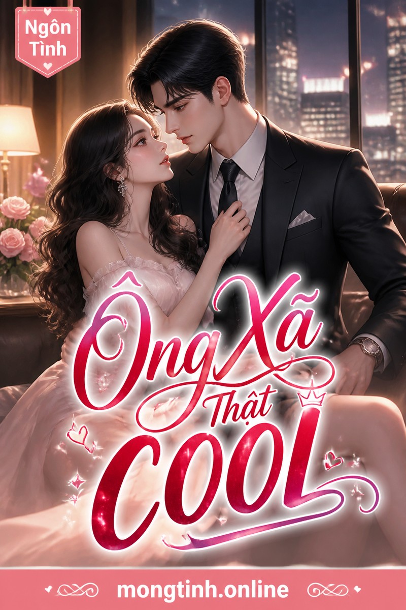 Ông Xã Thật COOL