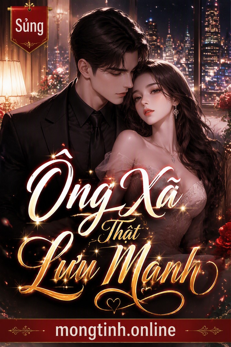Ông Xã Thật Lưu Manh