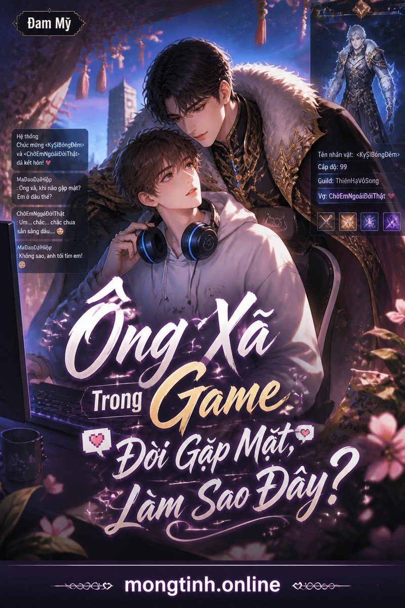 Ông Xã Trong Game Đòi Gặp Mặt, Làm Sao Đây?