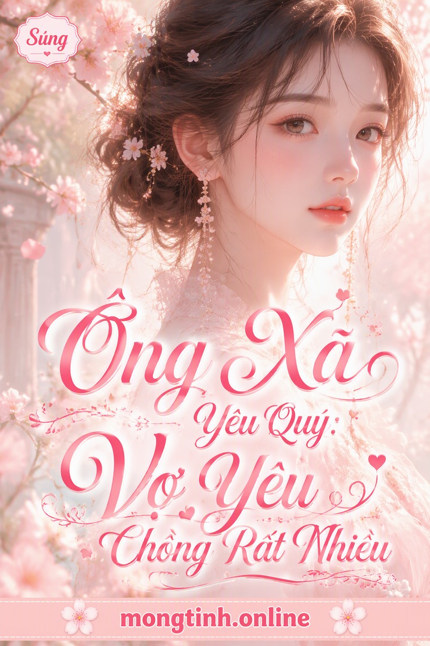 Ông Xã Yêu Quý: Vợ Yêu Chồng Rất Nhiều