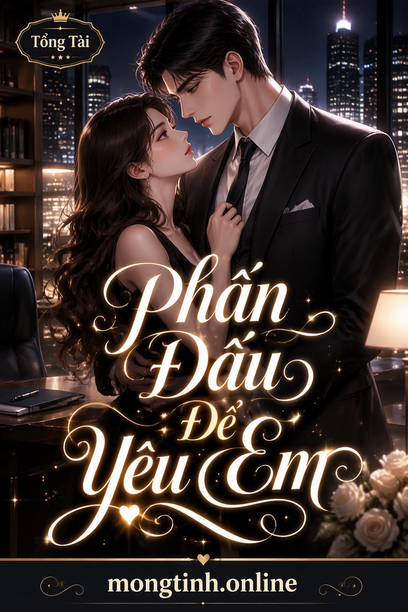 Phấn Đấu Để Yêu Em
