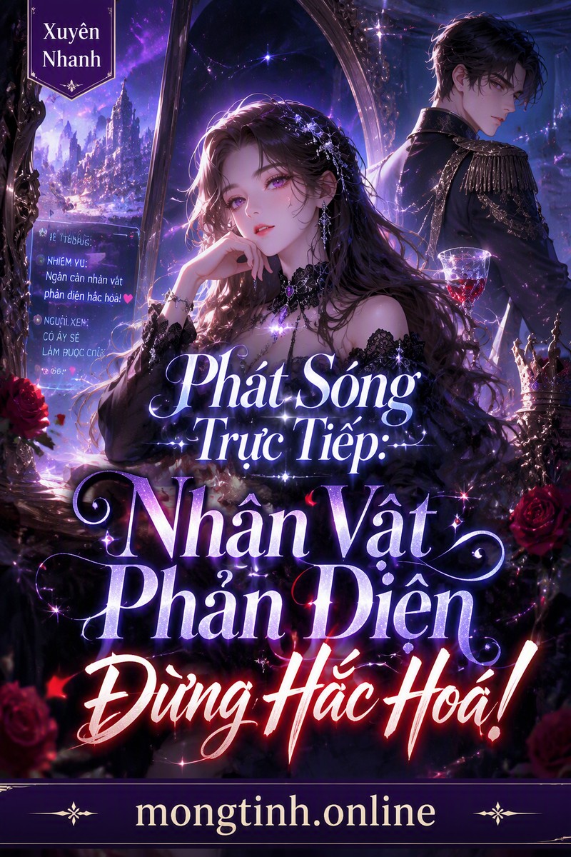 Phát Sóng Trực Tiếp: Nhân Vật Phản Diện Đừng Hắc Hoá!