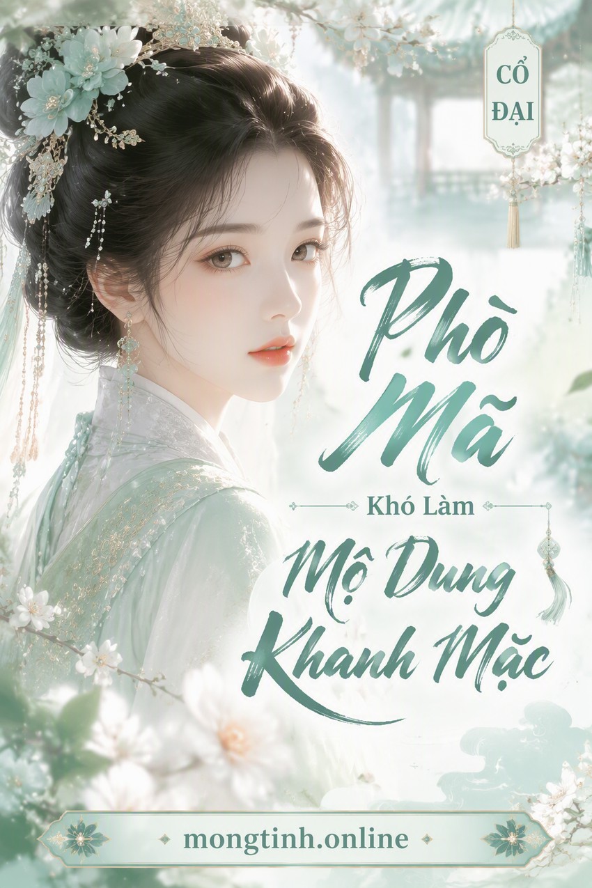 Phò Mã Khó Làm - Mộ Dung Khanh Mặc