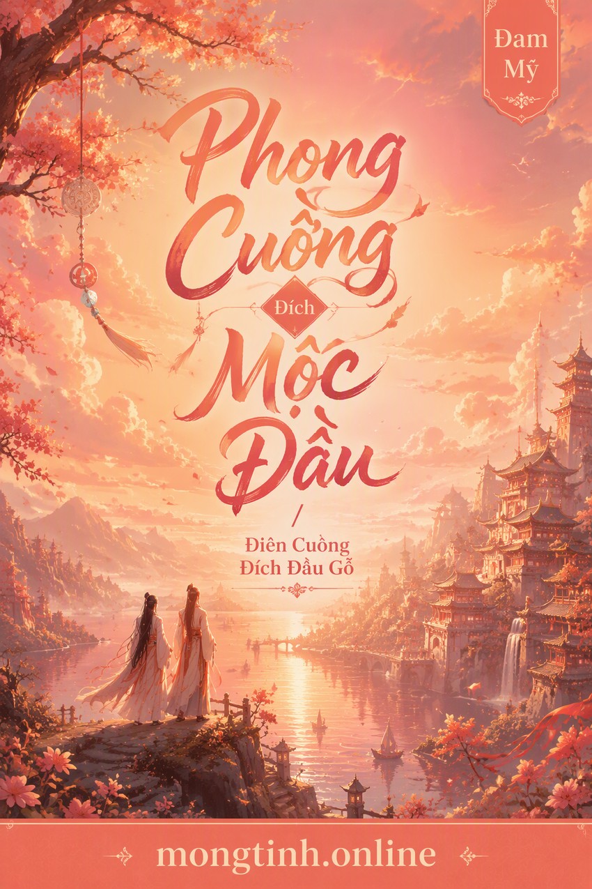 Phong Cuồng Đích Mộc Đầu/ Điên Cuồng Đích Đầu Gỗ
