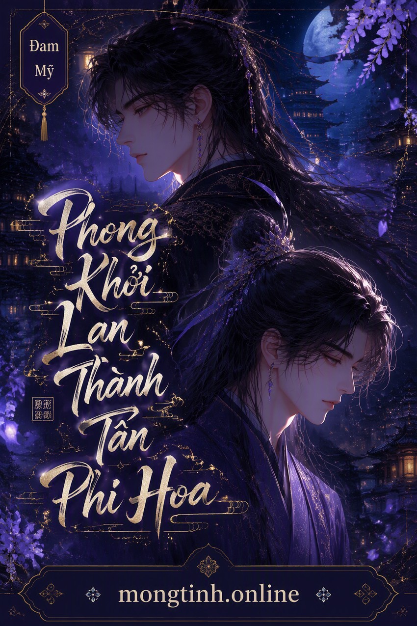 Phong Khởi Lan Thành Tẫn Phi Hoa