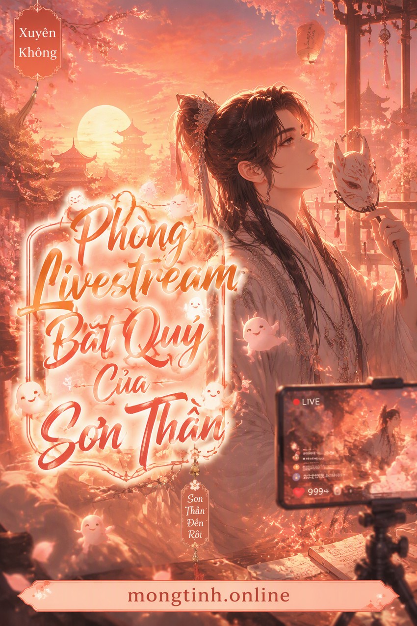 Phòng Livestream Bắt Quỷ Của Sơn Thần