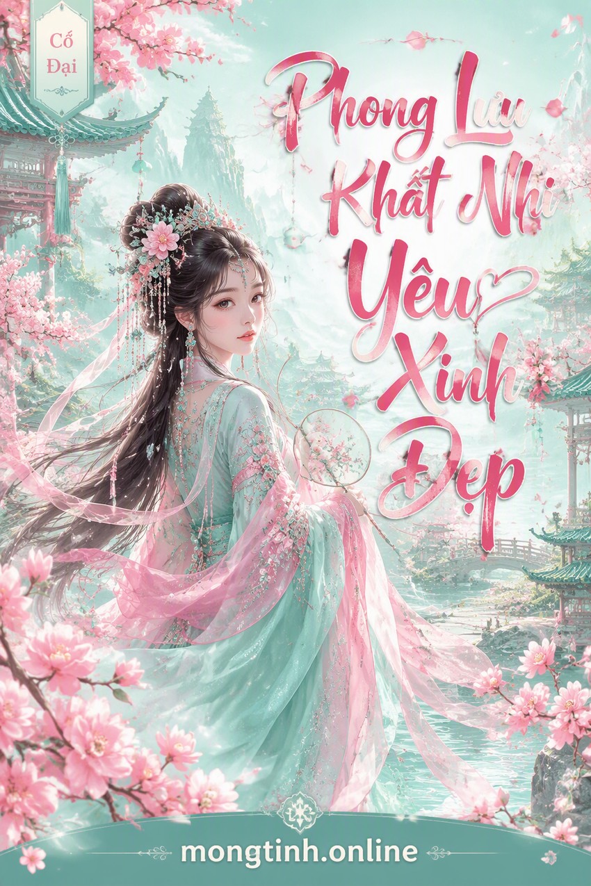 Phong Lưu Khất Nhi Yêu Xinh Đẹp