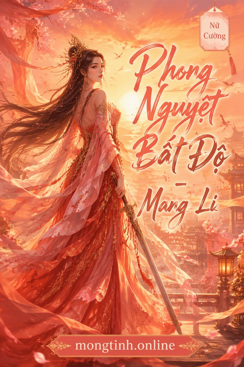 Phong Nguyệt Bất Độ - Mang Li