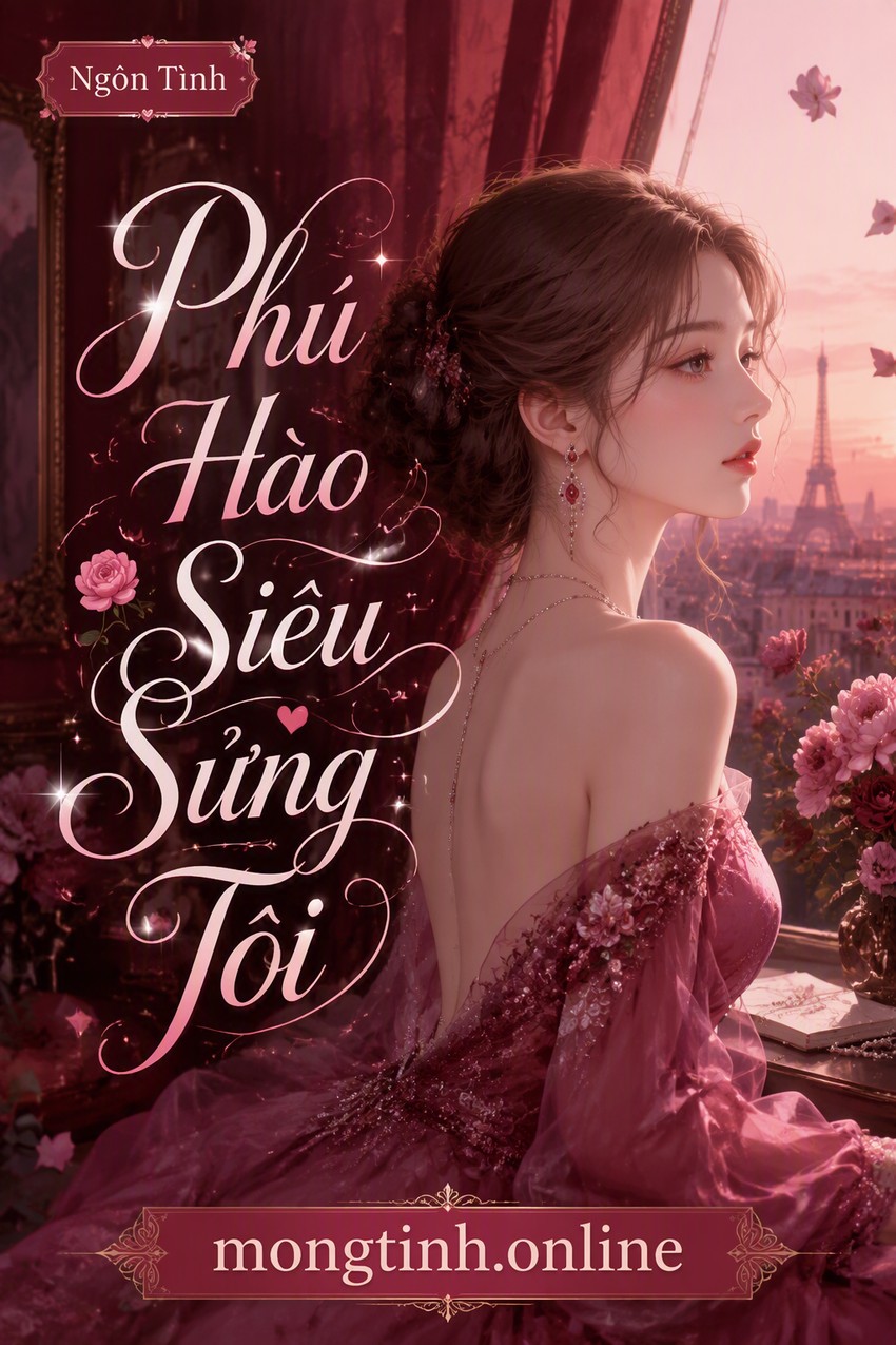 Phú Hào Siêu Sủng Tôi