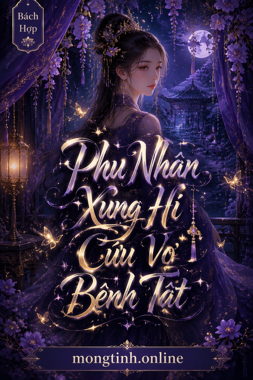 Phu Nhân Xung Hỉ Cứu Vợ Bệnh Tật