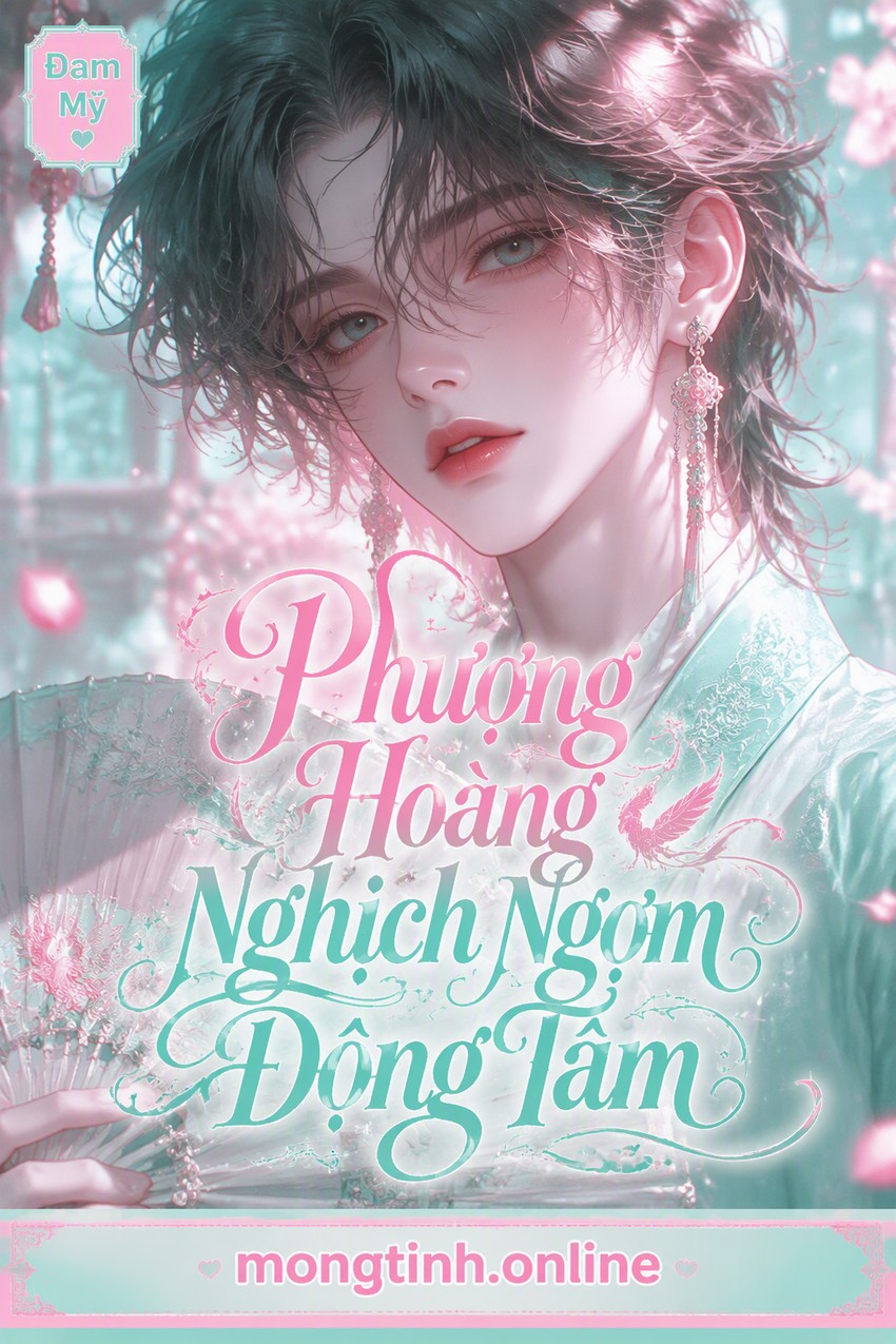 Phượng Hoàng Nghịch Ngợm Động Tâm