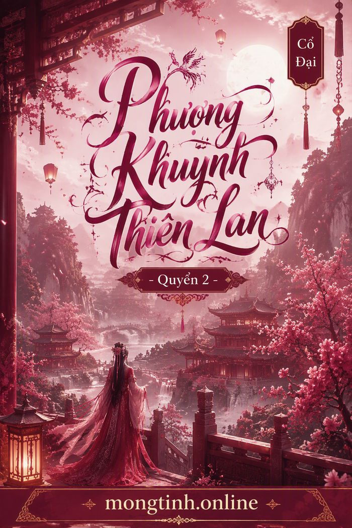 Phượng Khuynh Thiên Lan - Quyển 2