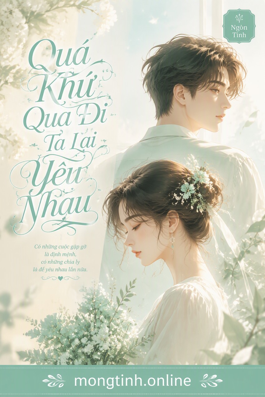 Quá Khứ Qua Đi Ta Lại Yêu Nhau