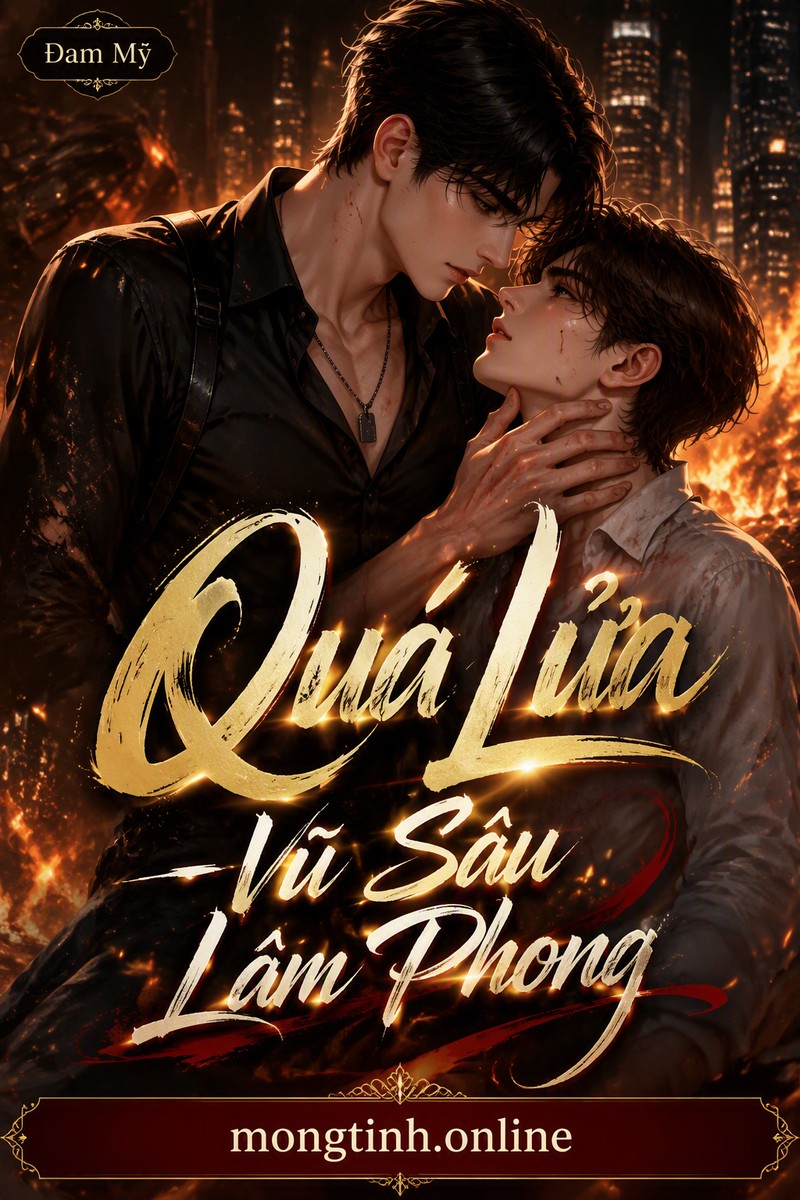 Quá Lửa - Vũ Sấu Lâm Phong