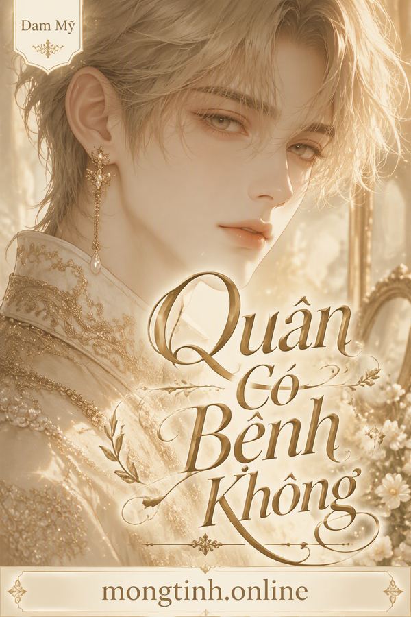 Quân Có Bệnh Không