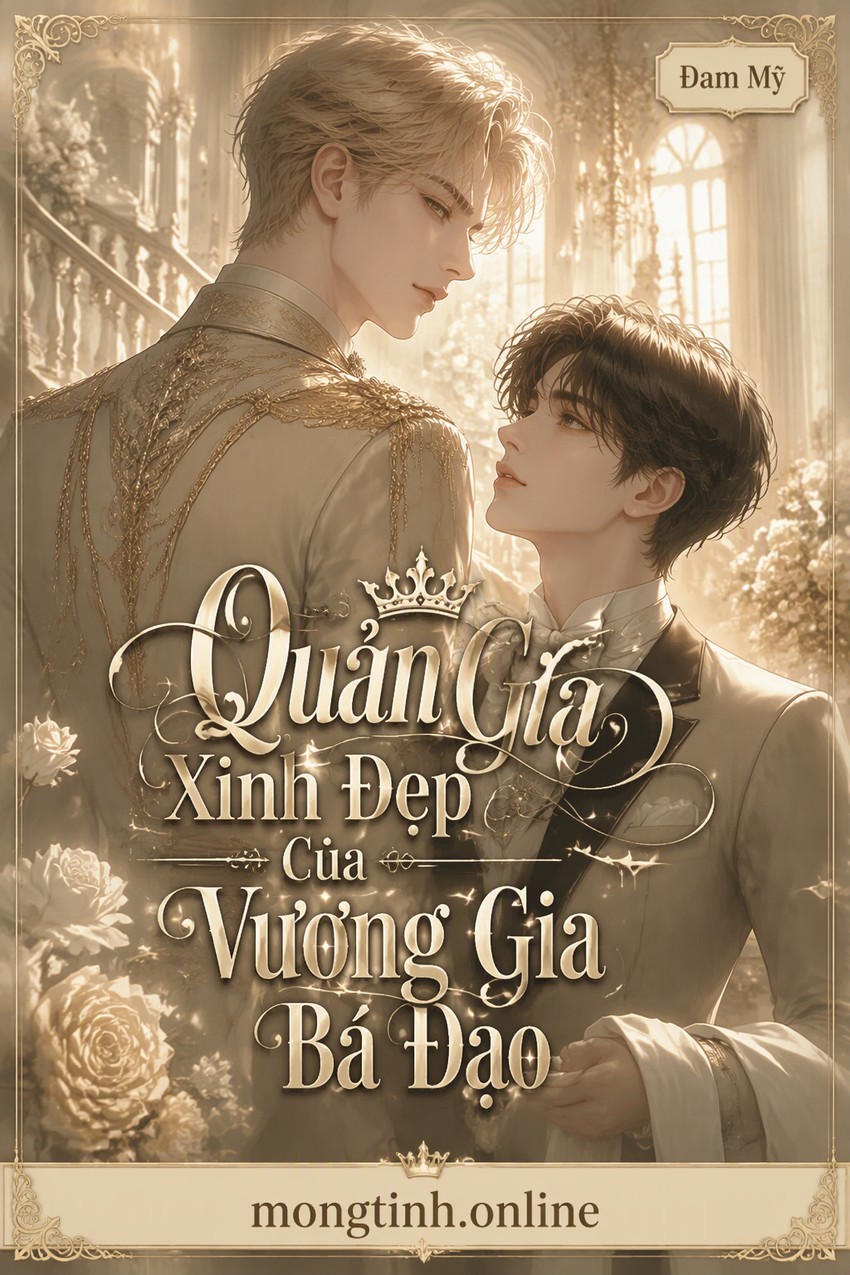 Quản Gia Xinh Đẹp Của Vương Gia Bá Đạo