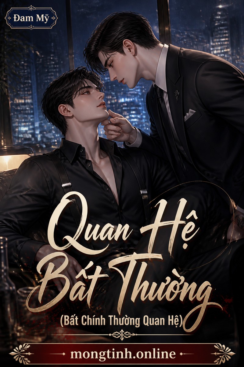 Quan Hệ Bất Thường (Bất Chính Thường Quan Hệ)