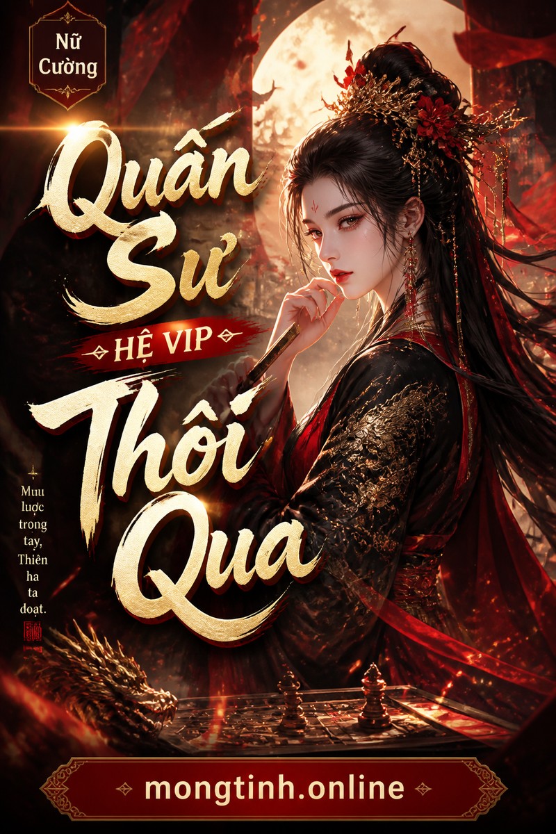 Quân Sư Hệ VIP - Thối Qua