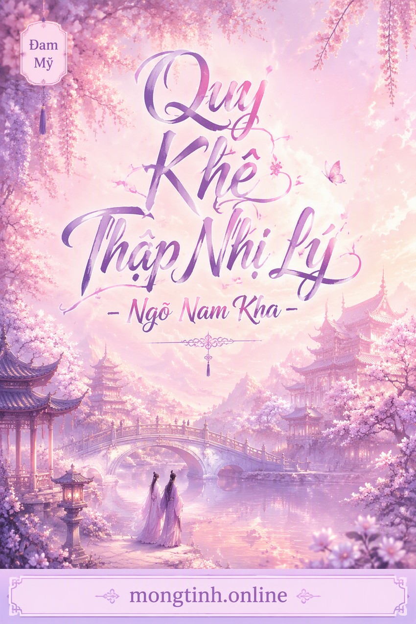 Quy Khê Thập Nhị Lý - Ngõ Nam Kha