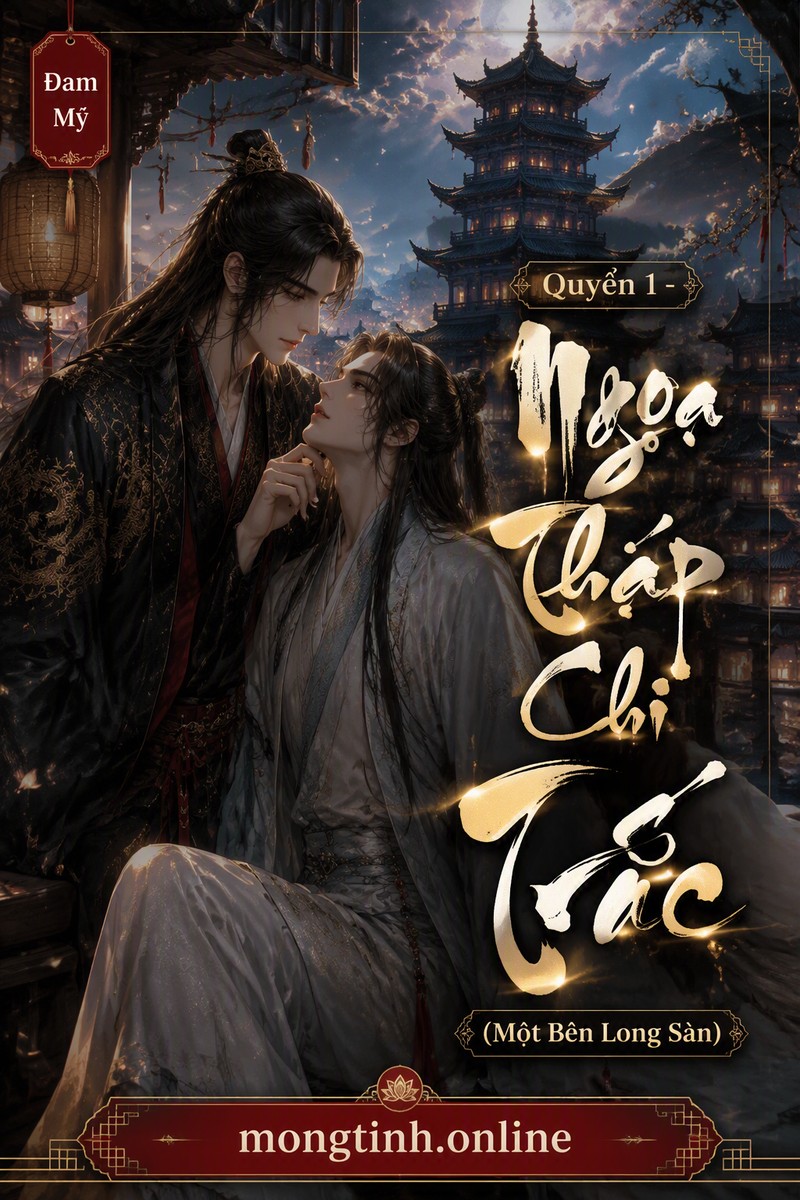 Quyển 1 - Ngọa Tháp Chi Trắc (Một Bên Long Sàn)
