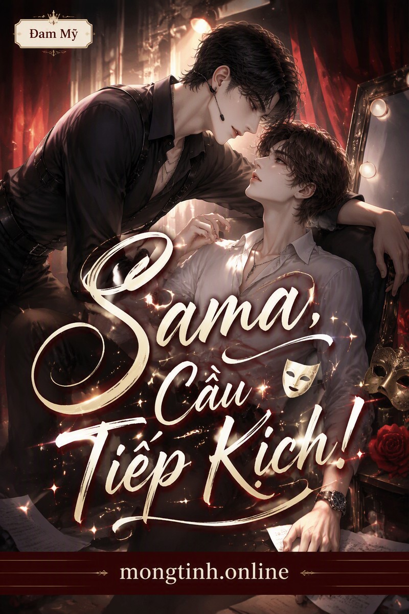 Sama, Cầu Tiếp Kịch!