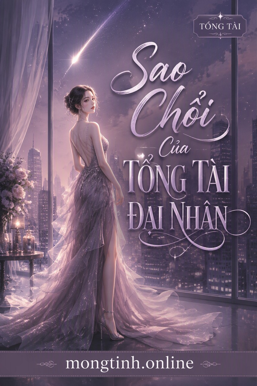 Sao Chổi Của Tổng Tài Đại Nhân