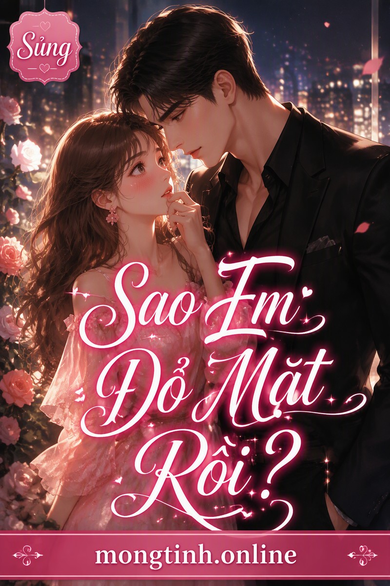 Sao Em Đỏ Mặt Rồi?