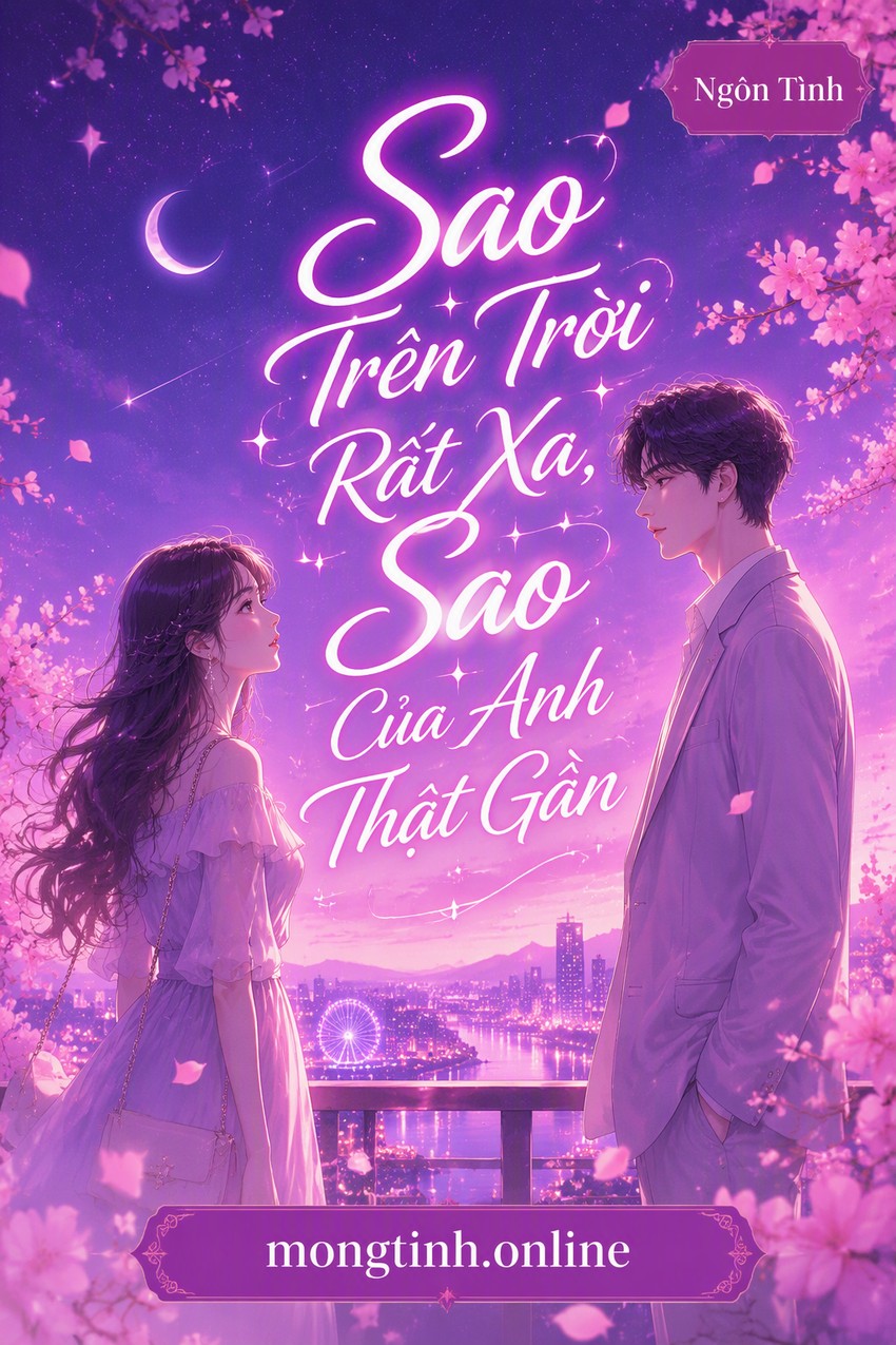 Sao Trên Trời Rất Xa, Sao Của Anh Thật Gần