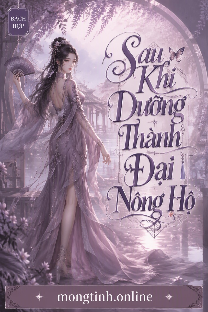 Sau Khi Dưỡng Thành Đại Nông Hộ