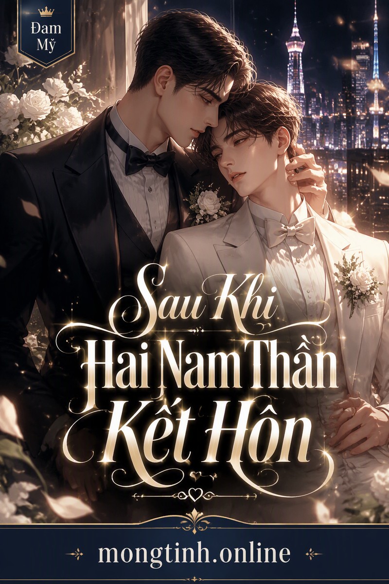 Sau Khi Hai Nam Thần Kết Hôn
