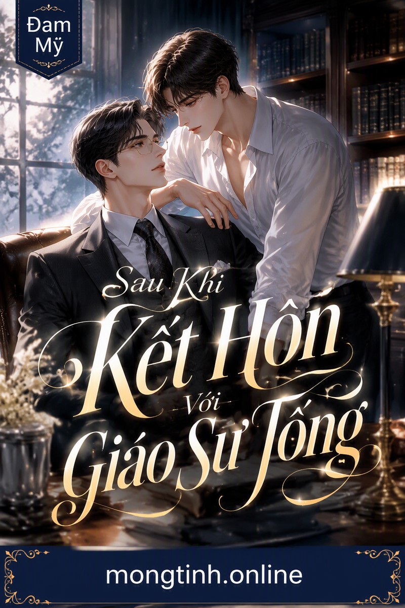 Sau Khi Kết Hôn Với Giáo Sư Tống