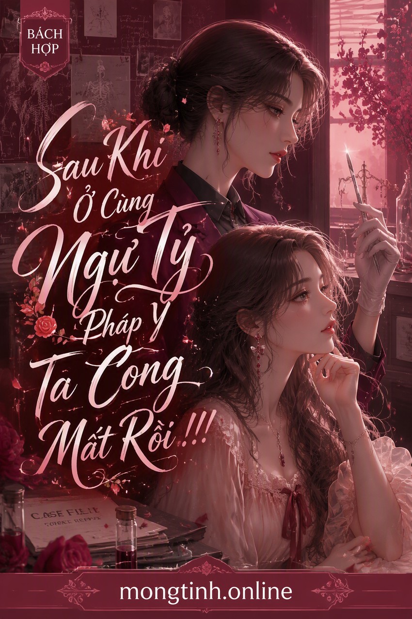 Sau Khi Ở Cùng Ngự Tỷ Pháp Y Ta Cong Mất Rồi !!!